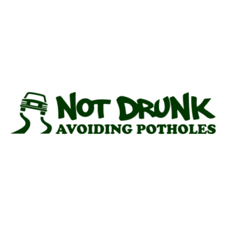 Not Drunk Avoiding Potholes Decal