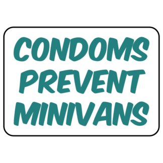 Condoms Prevent Minivans Sticker