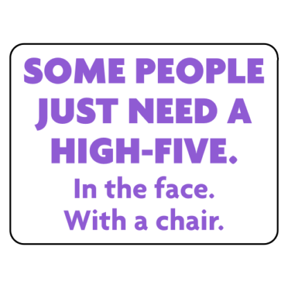 Some People Need A High Five Sticker
